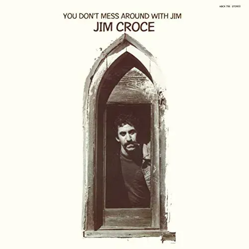 You Don't Mess Around With Jim (1972)